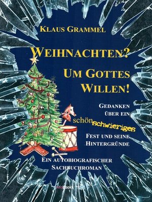 cover image of Weihnachten? Um Gottes Willen!